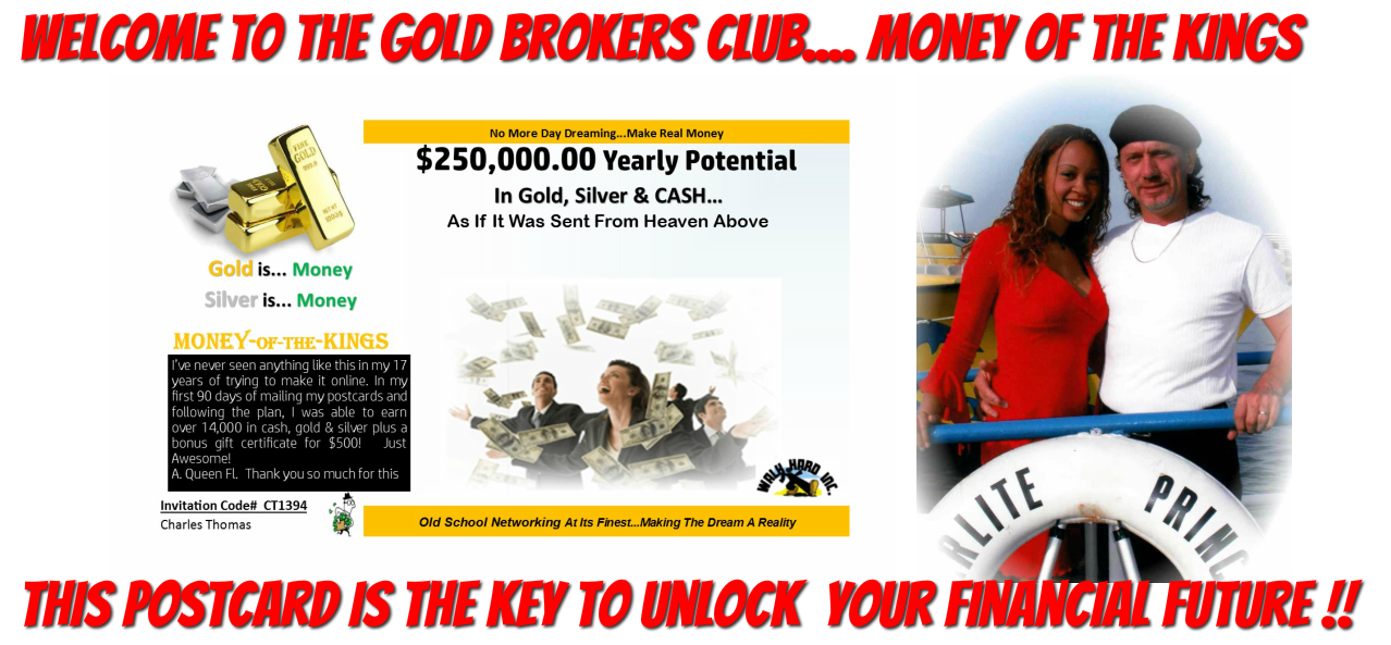 The Gold Brokers Club... Money of The Kings